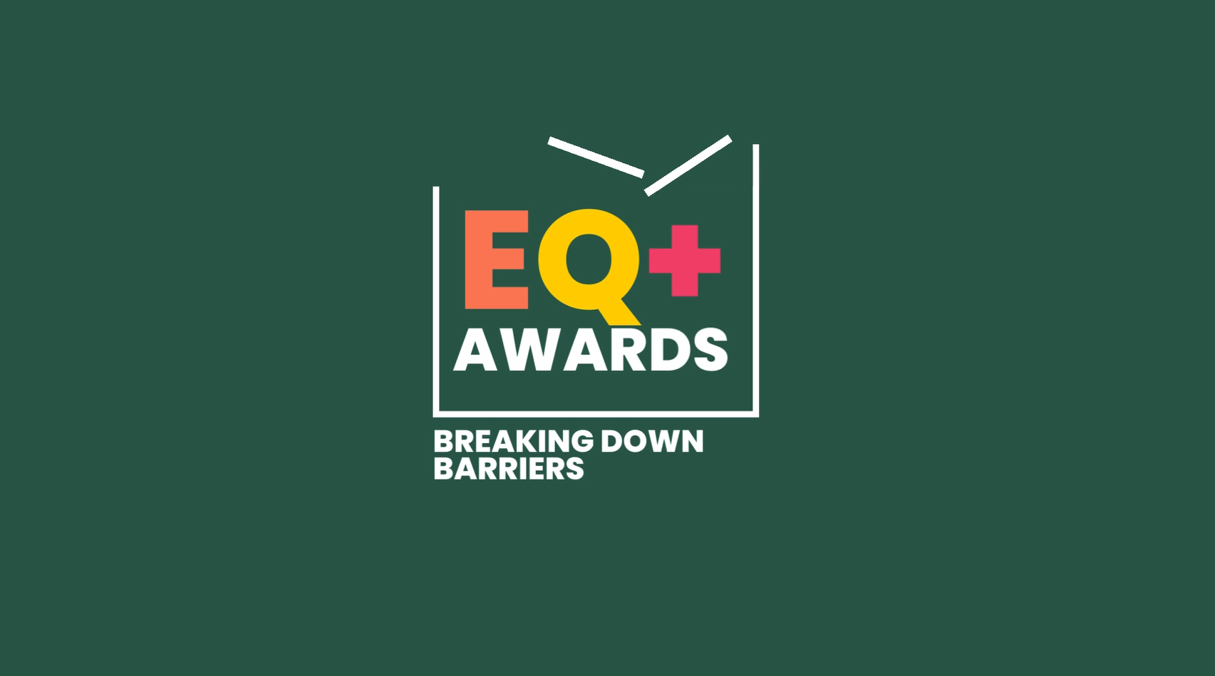 Equality Plus Awards logo in pink, yellow, orange, white and green with the sub-heading Breaking Down Barriers
