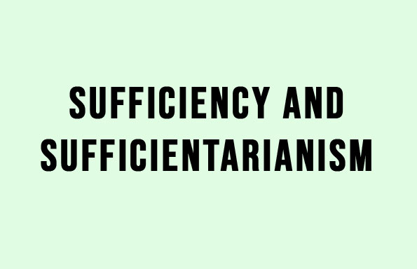 Sufficiency and Sufficientarianism
