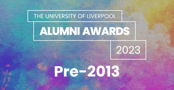 University of Liverpool Alumni Awards 2023 Pre-2013