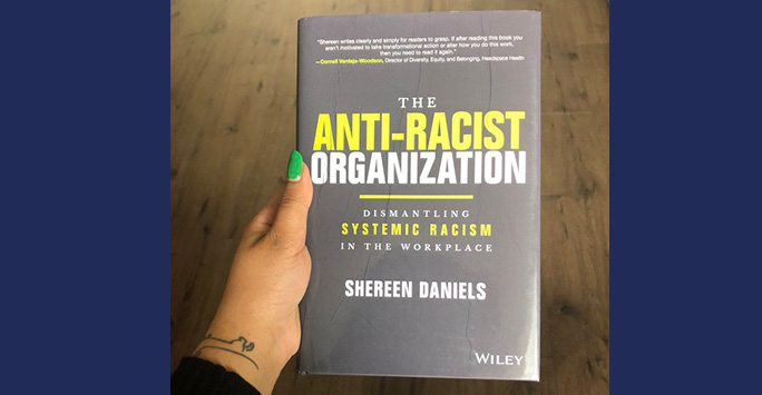 Book cover of The Anti-Racist Organisation by Shereen Daniels