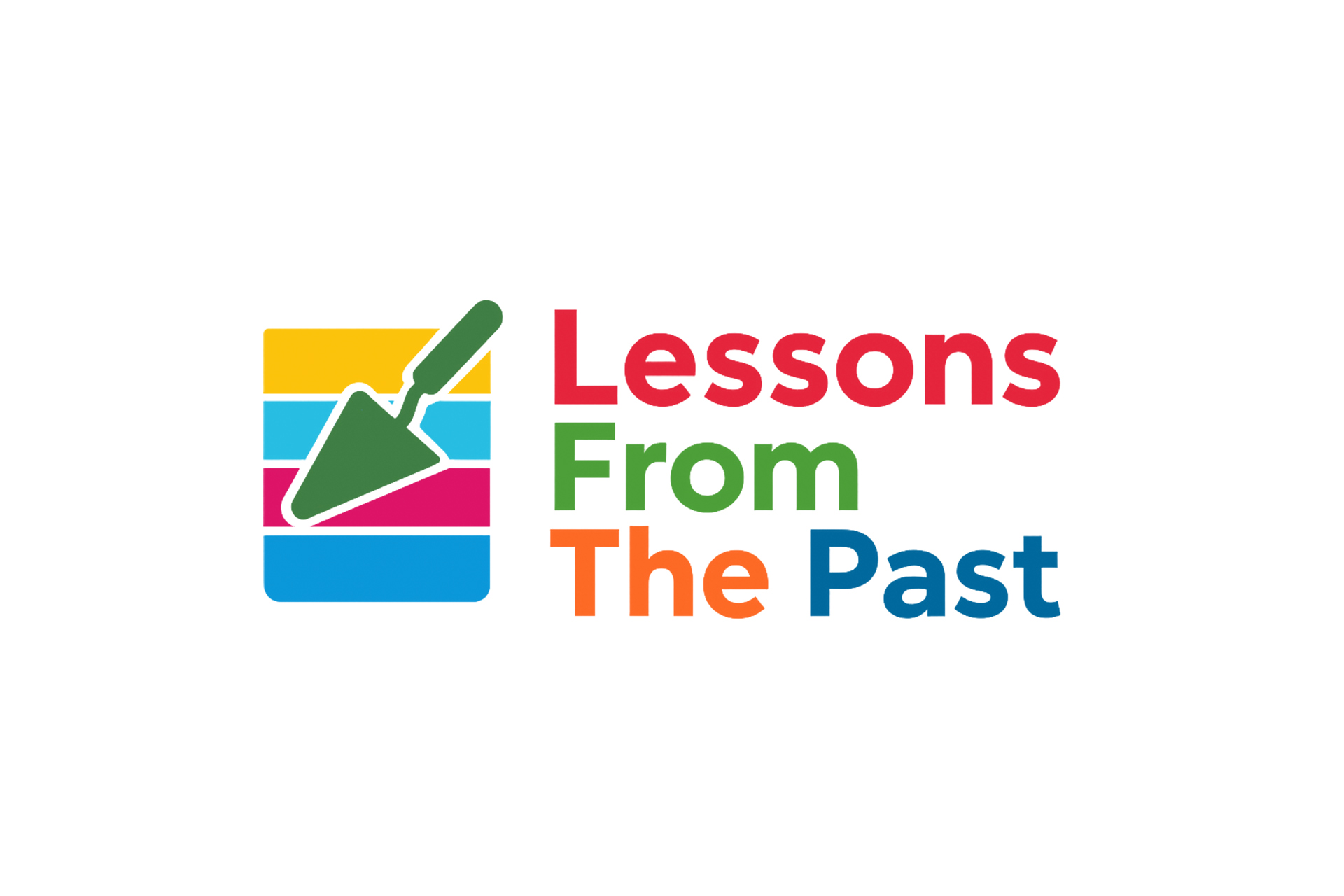 A logo with colourful bands of soil and a digging tool, to the right reads 'Lessons From The Past'