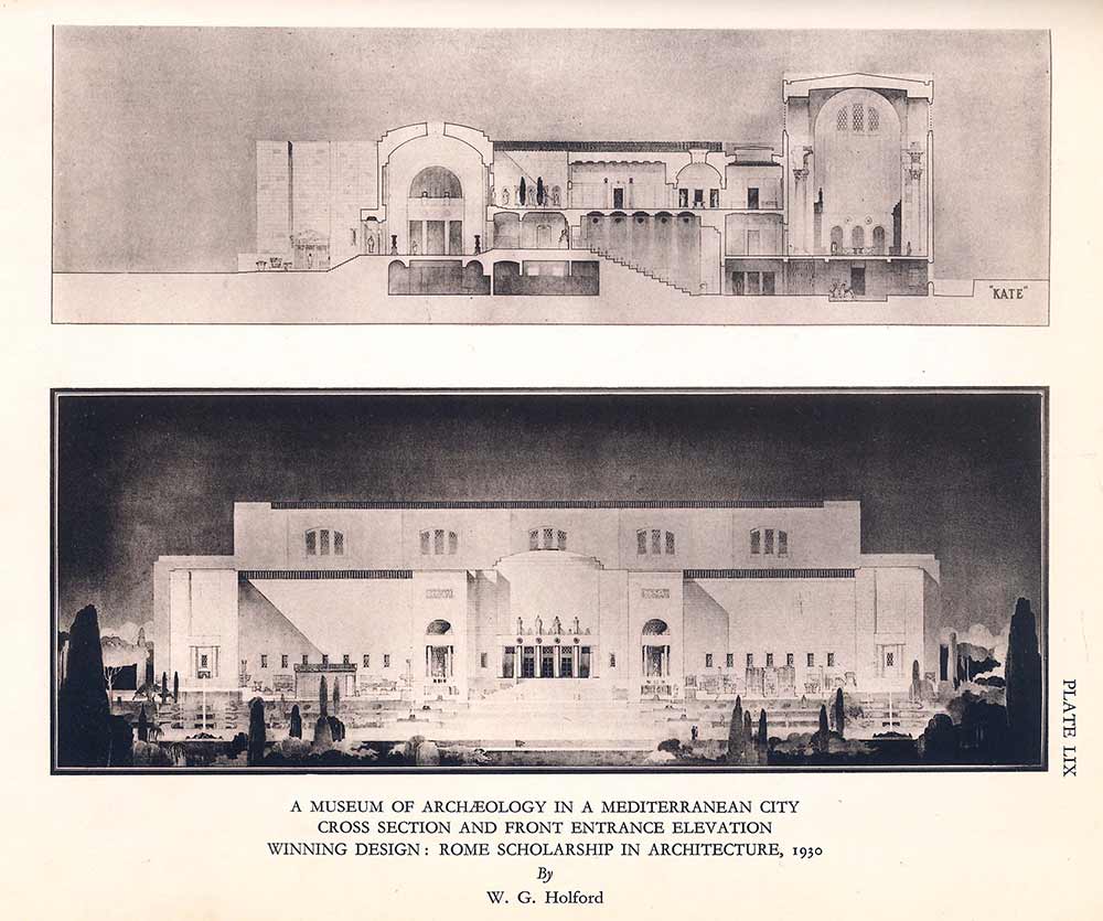 A Museum of Archaeology in a Mediterranean City, Cross Section and Front Entrance Elevation. Published in the Book of the Liverpool School of Architecture, The University Press of Liverpool and Hodder and Stoughton Ltd London, 1932. Plate LIX.