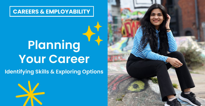 Planning Your Career: Identifying Skills and Exploring Options