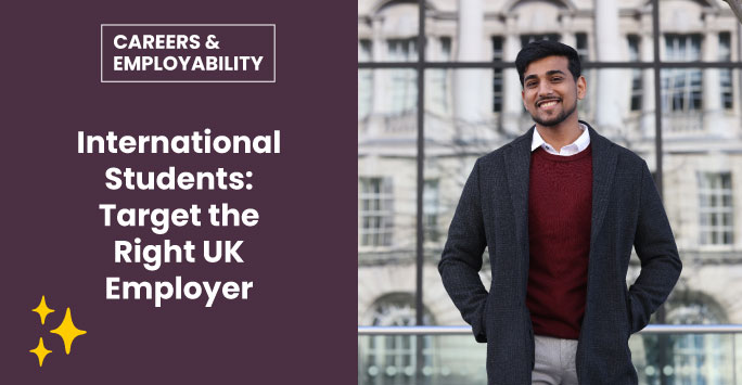 International Students: Target the Right UK Employer