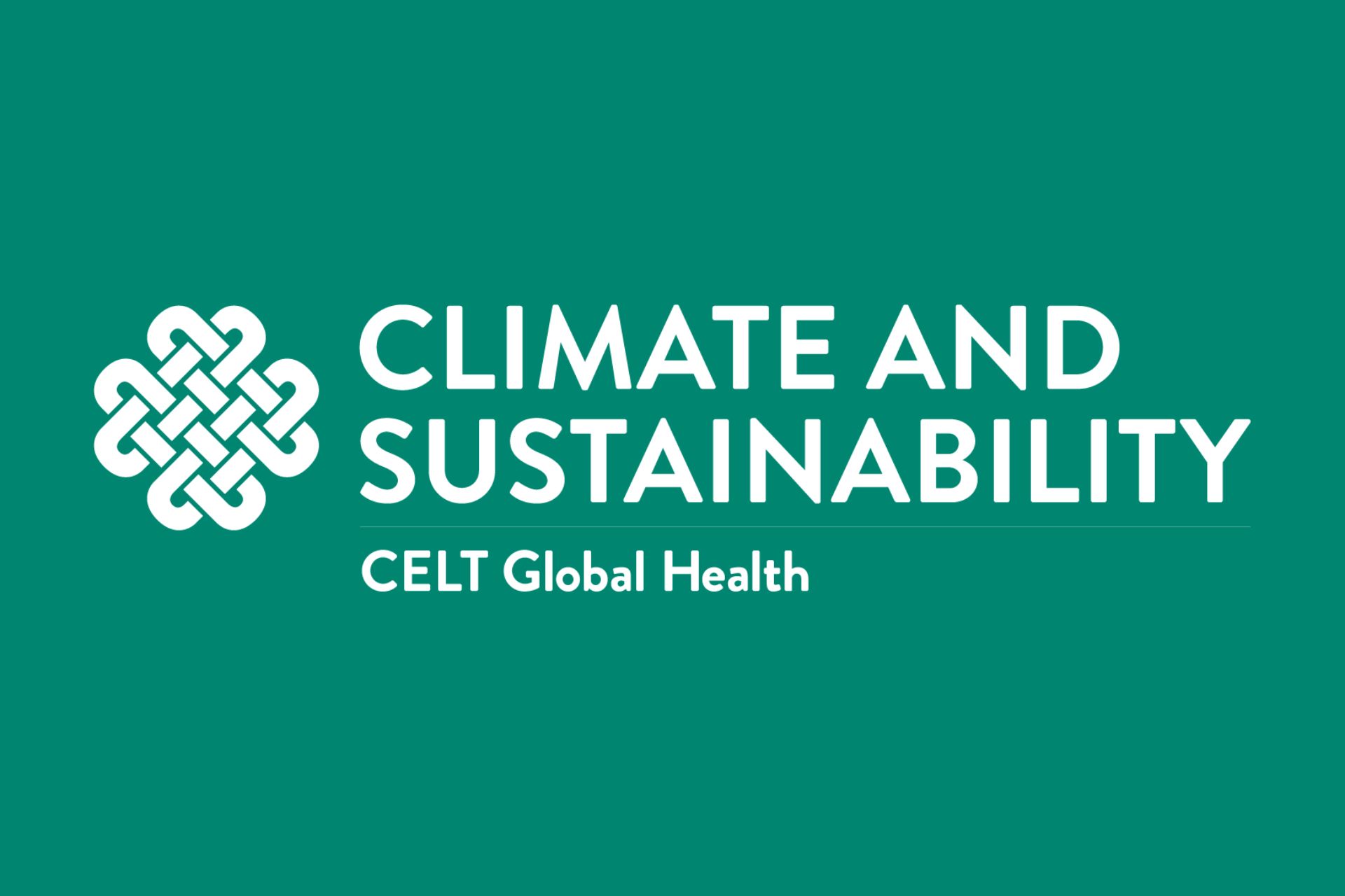 CELT Global Health celtic knot with the word Climate and Sustainability next to it and CELT Global Health written under that