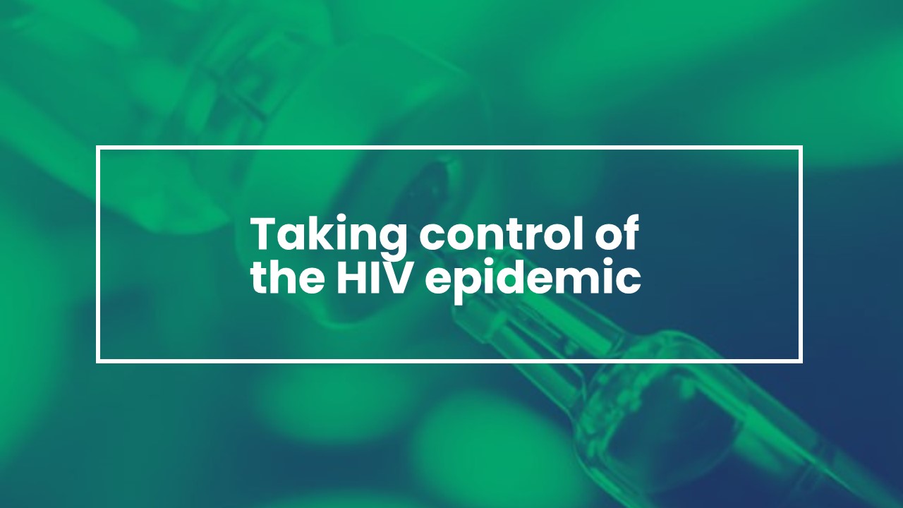 Taking control of the HIV epidemic – How long-acting injectables can help reach ambitious targets