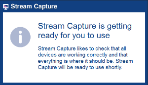 Stream Capture - getting ready