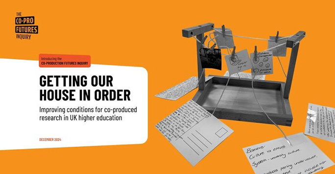 Text saying Introducing the Co-Production Futures Inquiry: Getting our house in order: Improving conditions for co-produced research in UK higher education
