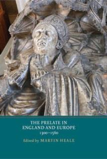 The prelate in England and Europe, 1300-1560