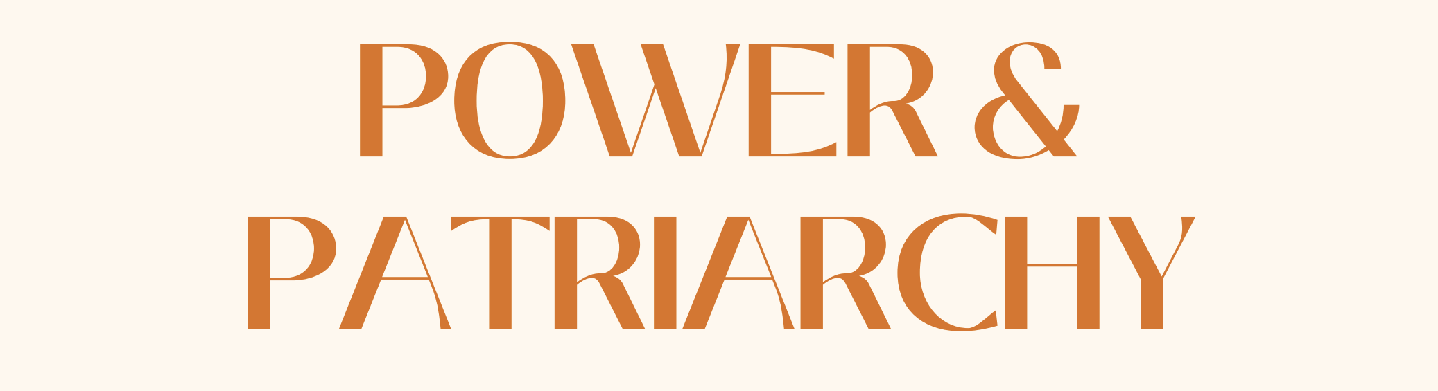 Power and Patriarchy banner image