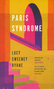 Book cover of Paris Syndrome by Lucy Sweeney Byrne