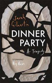 Dinner Party by Sarah Gilmartin cover. Black background with an image of a smashed white plate. Book title and author name are centred.