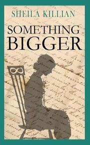 Something Bigger by Sheila Killan book cover. Main image is a manuscript with the shadow outline of someone sitting in a chair overlayed.