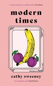 Modern Times by Cathy Sweeney book cover - pink cover with the book title and author centred at the top. Main image is a banana and two plums in a lunchbox