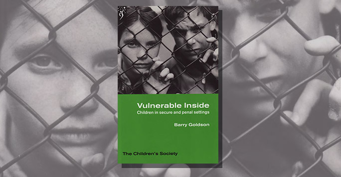 Barry Goldson Vulnerable Inside book cover featuring two children behind a fence.