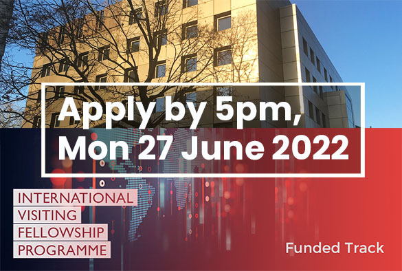 International Visiting Fellowship Scheme ad featuring the School of Law and Social Justice Building and white text that reads 'Apply by 5pm, Mon 27 June'