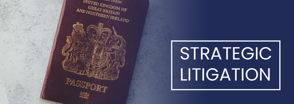 British passport. White text on a blue background reads 'Strategic Litigation'