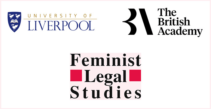 A Feminist Review of the Human Rights Act - University of Liverpool, Feminist Legal Studies and British Academy logos