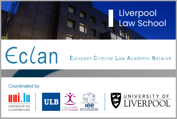 ECLAN - European Criminal Law Academic Network logo with the School of Law and Social Justice building in the background