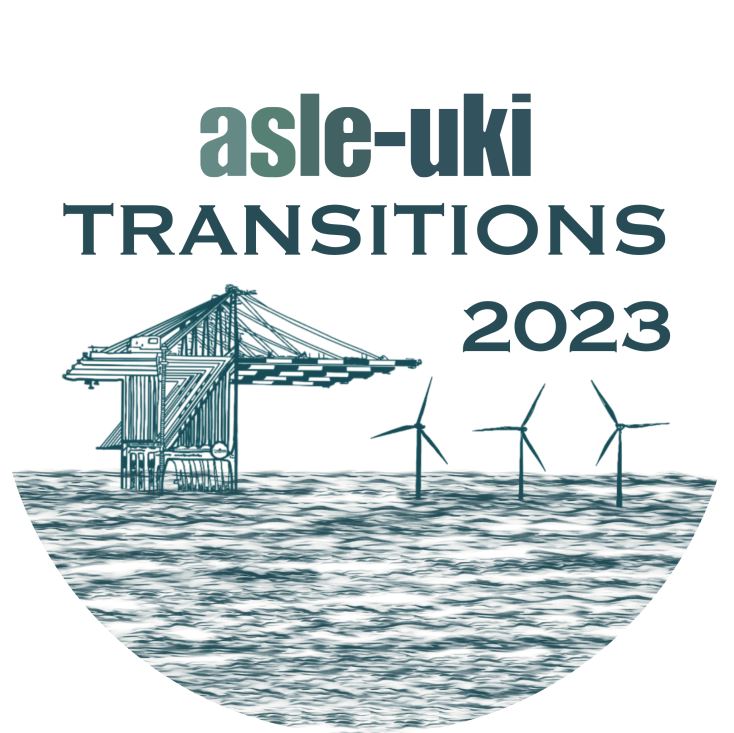 A banner for the ASLE-UKI: Transitions 2023 conference