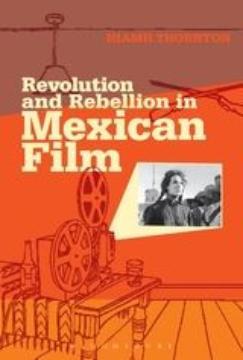 Book cover of Revolution and Rebellion in Mexican Film