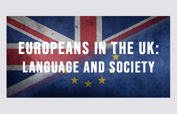 Europeans in the UK - Language and Society