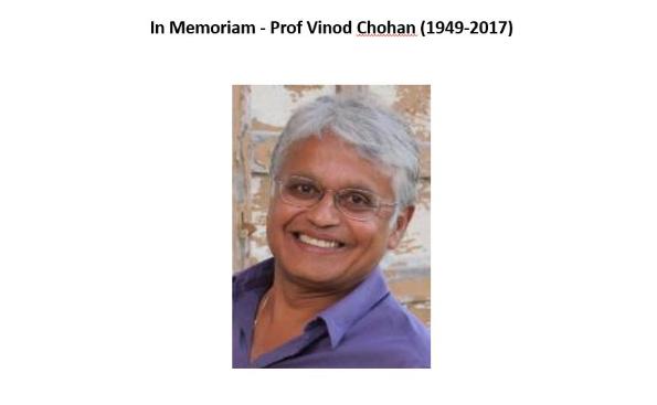 In Memoriam - Prof Vinod Chohan (1949-2017)