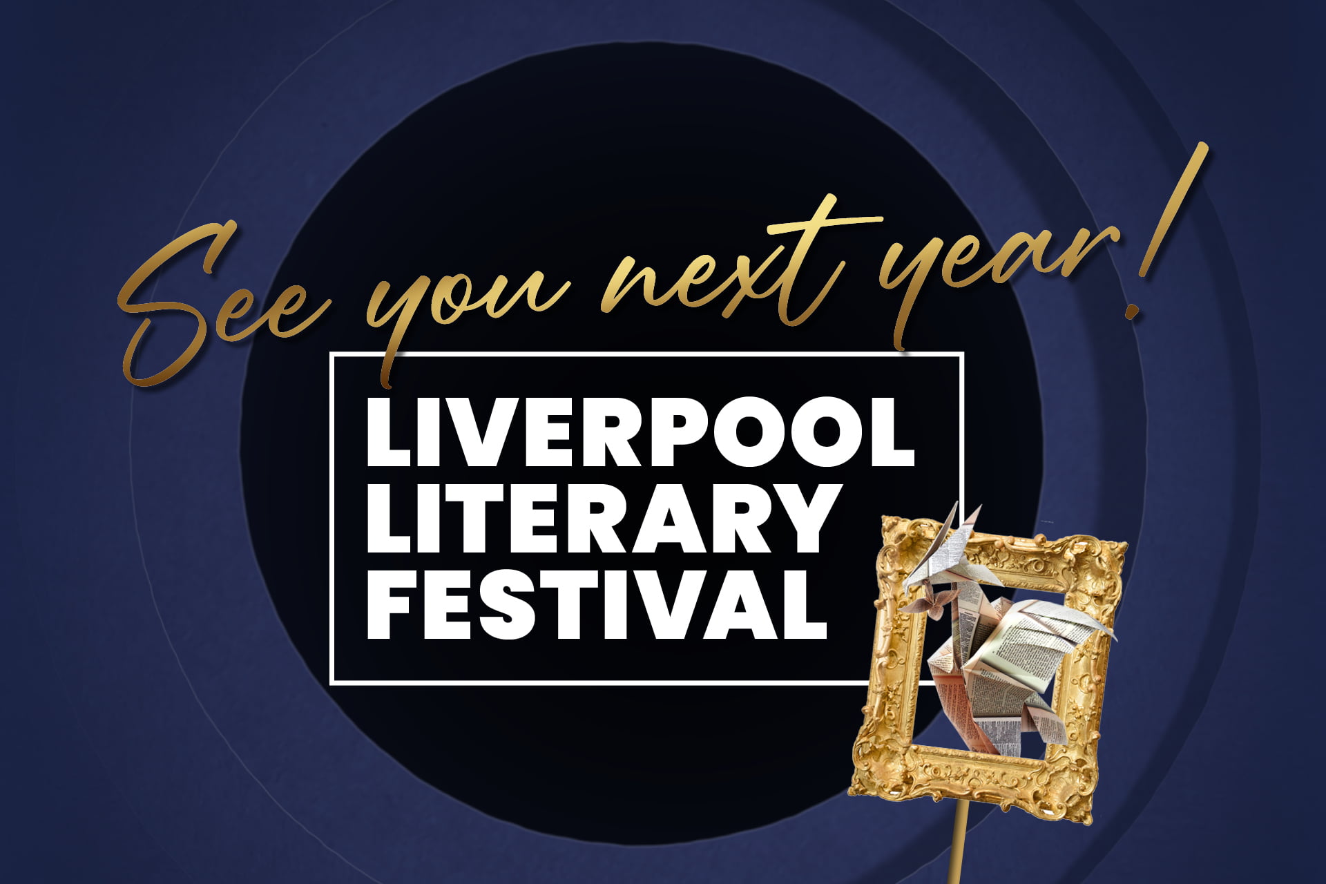 Literary Festival with origami liver bird, text saying see you next year