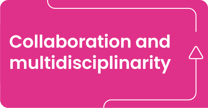 Collaboration and multidisciplinarity