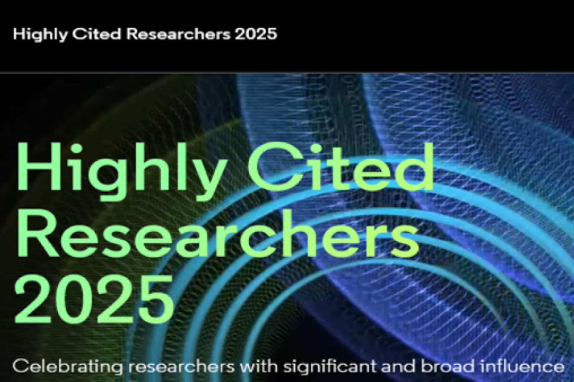 Wording \'Highly Cited Researchers 2025\' in large green text on dark background