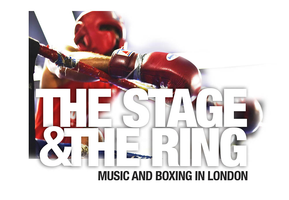 The Stage and the Ring: Music and Boxing in London