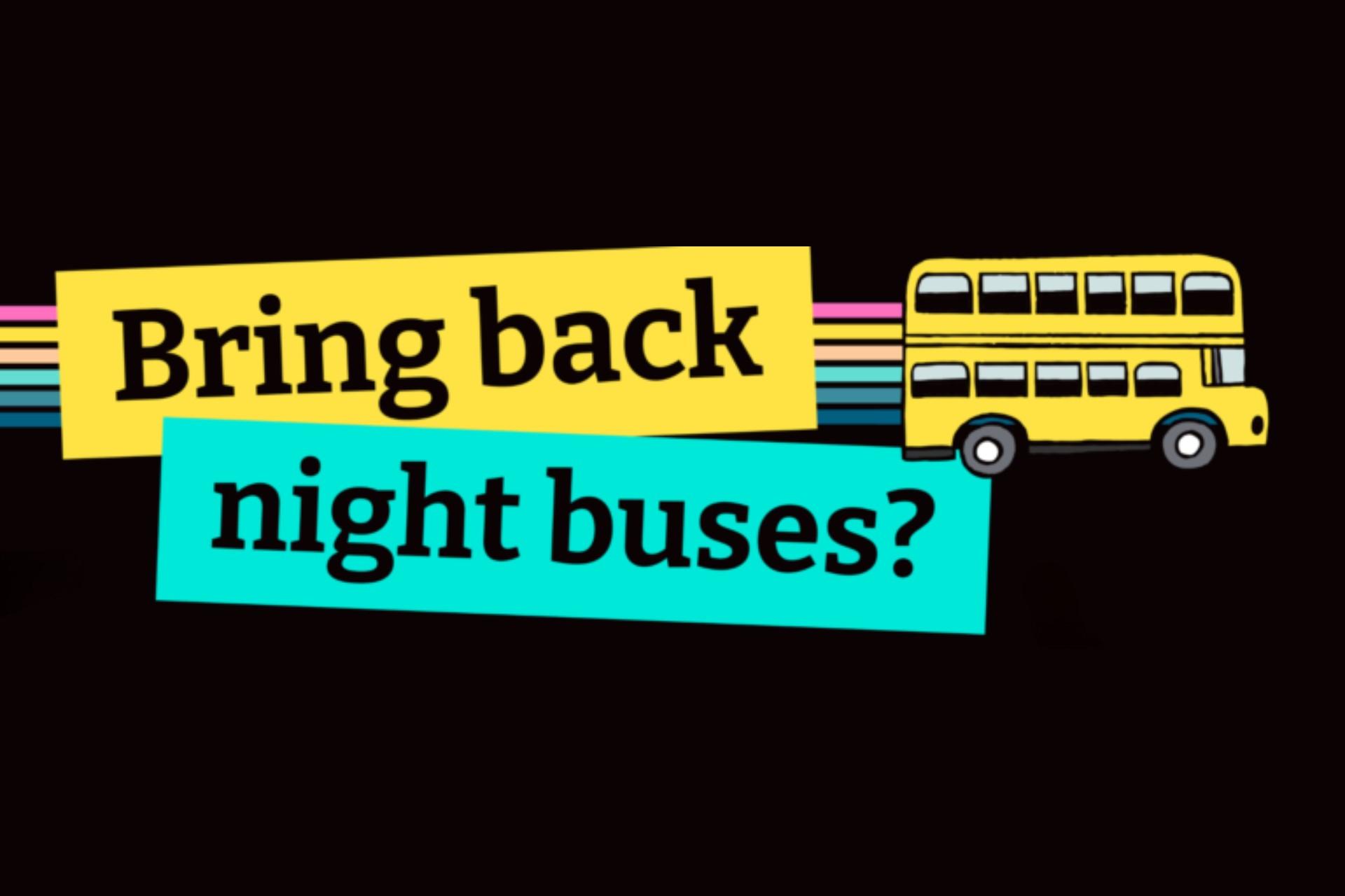 Bring back the night buses