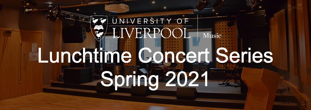 Lunchtime Concert Series - Spring 2021