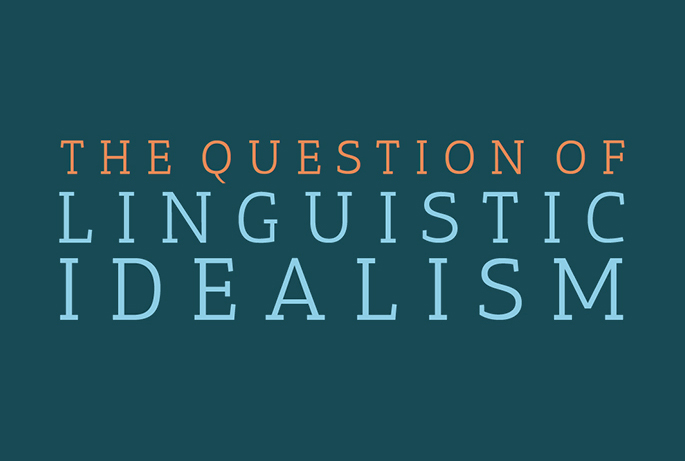 The Question of Linguistic Idealism