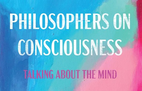 Philosophers on Consciousness