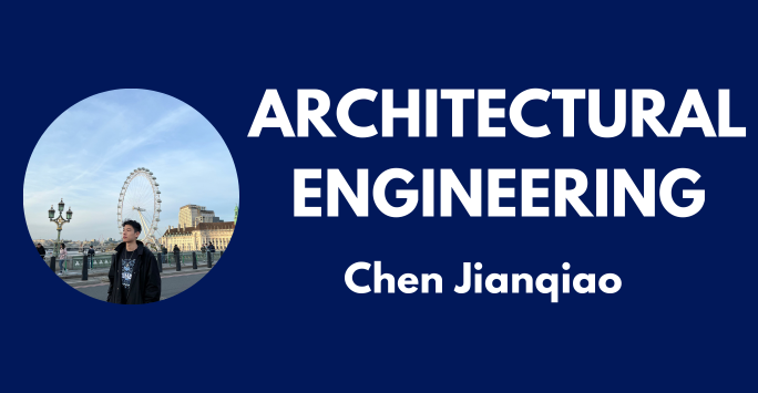 Architectural Engineering - Chen Jianqiao
