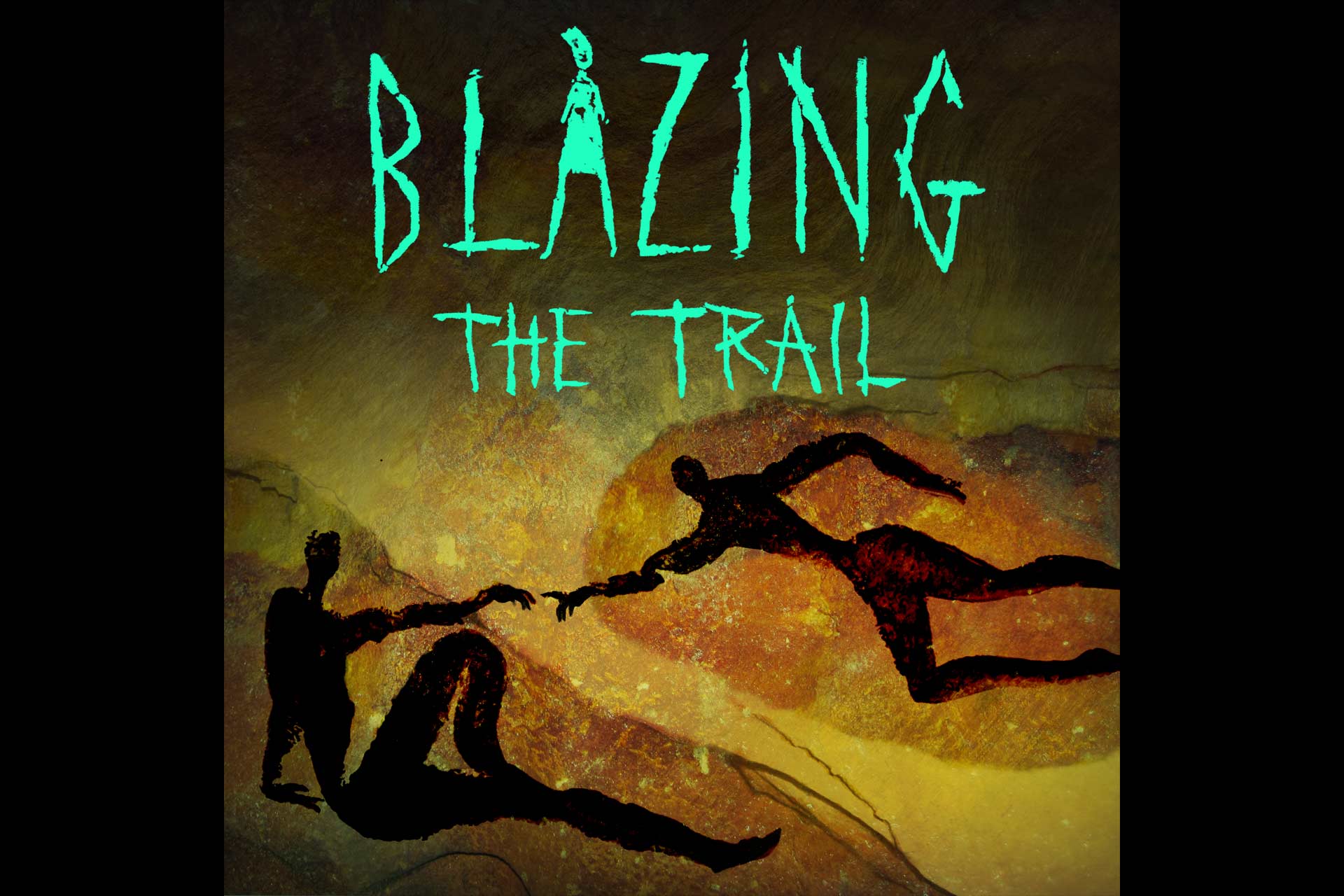 An illustration in the style of an ancient cave painting with two figures touching their hands together with \'Blazing the Trail\' written on top.