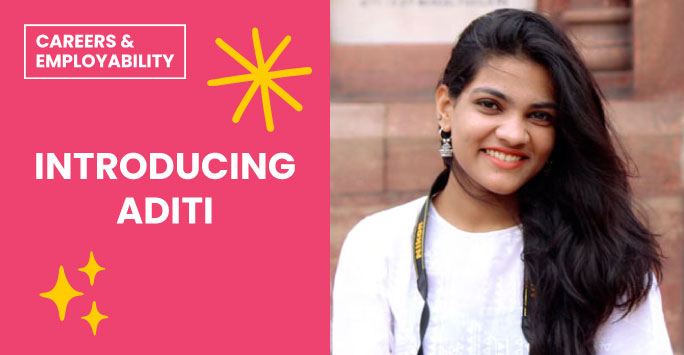 Meet Aditi: International Employability Experience Intern