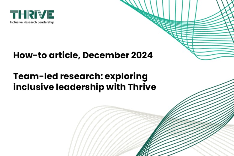 Team-led research: Exploring inclusive leadership with Thrive
