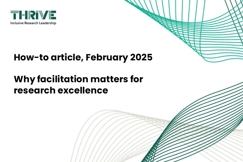 Why facilitation matters for research excellence