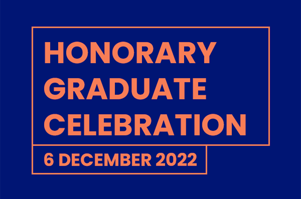 Honorary Graduate Celebration 6 Dec 2022
