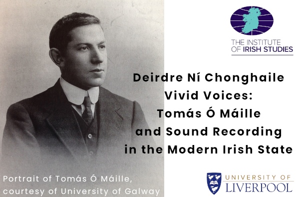 Vivid Voices: Tomás Ó Máille and Sound Recording in the Modern Irish State